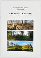 Somlai Nikolett Rózsa - Nagy Gábor: A szakrális Bakony. Veszprém, 2021, OOK-Press Kft. Kiadói papírkötés