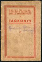 1947 Magyar Textilipari Munkások Országos Szabad Szakszervezete tagkönyv tagsági bélyegekkel