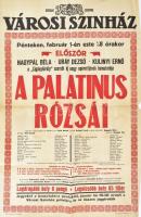 1929 Városi Színház Nagypál Béla - Uray Dezső - Kulinyi Ernő: A Palatinus rózsái operett bemutatójának plakátja, Bp. Székesfővárosi Házinyomda, hajtott, szakadt, sérült, 94x62 cm