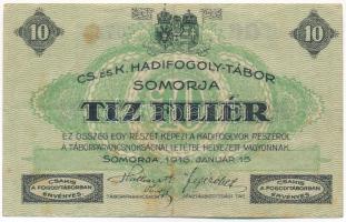 Somorja / Hadifogolytábor 1916.január 15. 10f két nagybetűs sorozat- és arab sorszámmal T:F fo