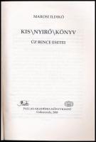 Marosi Ildikó: Kis/Nyirő/Könyv. Úz Bence esetei. Csíkszereda, 2003, Pallas-Akadémia. Kiadói papírköt...