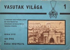 Petrik Ottó: 100 éves a budai hegypálya. Vasutak világa 1. Bp., 1970, Magyar Vasútmodellezők és Vasútbarátok Országos Egyesülete, 64 p. Fekete-fehér képekkel illusztrált. Kiadói tűzött papírkötés. Megjelent 2000 példányban.