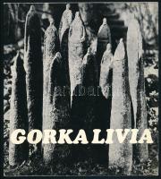 Gorka Lívia keramikus kiállítása. Gorka Lívia (1925-2011) Munkácsy-díjas keramikus által DEDIKÁLT! Tihany, 1973, Magyar Hirdető- Győr-Sopron Megyei Nyomdavállalat. Papírkötésben.