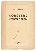 Bán Mihály-Rakolcai László: Korszerű honvédelem. A M. Kir. Honvédvezérkar főnökének előszavával. Bp., 1942., Attila-ny. Második kiadás. Kiadói papírkötés,