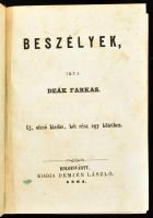 Deák Farkas: Beszélyek. Új, olcsó kiadás, két rész egy kötetben. Kolozsvártt, 1864. Demjén László. [2] + 168 + [2] + 262 + [1] p. Későbbi félvászon-kötésben