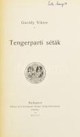 Garády Viktor: Tengerparti séták. Bp., 1931, Rákosi Jenő (Budapesti Hirlap-ny.), 239 +(1) p. A fejez...