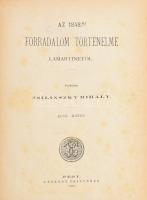 Az 1848-ki forradalom történelme Lamartinetől. Ford.: Zsilinszky Mihály. I. köt. Pest, 1873, Légrády, 311+V p. Korabeli átkötött aranyozott félvászon-kötés, kissé kopott borítóval.