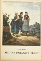 Kresz Mária: Magyar parasztviselet (1820-1867) Bp.,1956, MTA, (Akadémia Nyomda-ny.), 143+1 p.+ 96 t....