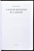 Kovács András: A Kádár-rendszer és a zsidók. Bp., 2019, Corvina. Kiadói papírkötés