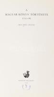 Fitz József: A magyar könyv története 1711-ig. (Fitz-Kéki: A magyar könyv története I. rész). Bp., 1...