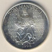 Portugália 1998. 1000Esc Ag "I. Mánuel király, hajók" T:BU