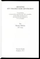 Mester Miklós: Arcképek - Két tragikus kor árnyékában. Bp., 2012 Tarsoly kiadó . Kiadói kartonált pa...