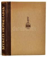 Székely népballadák. Összeállította és magyarázta: Ortutay Gyula. Buday György fametszeteivel. Bp.,1...