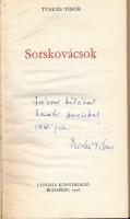 Tüskés Tibor: Sorskovácsok. Bp., 1978, Táncsics. Első kiadás. Kiadói egészvászon-kötés, minimálisan ...