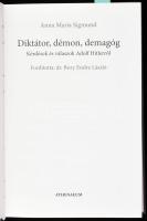 Anna Maria Sigmund: Diktátor, démon, demagóg. Kérdések és válaszok Adolf Hilterről. Ford.: dr. Bory ...