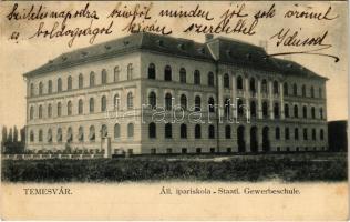 1907 Temesvár, Timisoara; Állami ipariskola. Moravetz és Weisz kiadása / Staatl. Gewerbeschule / industrial school (EK)