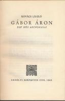 Kovács László: Gábor Áron. Egy hős arcvonásai. [Kolozsvár], 1943., Erdélyi Szépmíves Céh, 95+1+IV p. Első kiadás. Kiadói félvászon-kötés, foltos gerinccel, kissé kopott borítóval. Számozott, 276. számú példány.