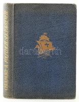 Cholnoky Jenő: A fölfedezések története. Bp., 1932, Singer és Wolfner (Hornyánszky-ny.), 354+(1) p.+...