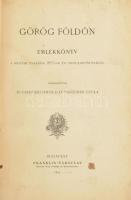 Csengeri János - Pasteiner Gyula: Görög földön. Emlékkönyv a magyar tanárok 1893-ik évi tanulmányútjáról. Bp. 1895. Franklin - Társulat. XIV l., 303 l. Számos szövegközti és egészoldalas képpel illusztrálva. Fűzve, kötés nélkül, papírborítóval, mely kissé sérült fűzés szétvált