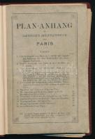 cca 1900-1910 Plan-Anhang zu Baedeker's Reisehandbuch für Paris. (Párizs utcajegyzék és térkép). 38 p. + 9 t. (kétoldalas ill. kihajtható, színes térképek). Német nyelven. Egészvászon-kötésben.