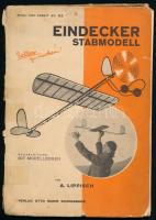 Lippisch, Alexander: Eindecker-Stabmodell. Anleitung zum Bau eines freifliegenden Flugzeugmodells mit Gummimotor. Mit einem Modellbogen von - - . Spiel und Arbeit Bd. 113. Ravensburg, é.n. (cca 1935-1940), Otto Maier, 32 p.+ 5 (fekete-fehér képek) t.+ 15+(1) p. + 1 melléklet. Német nyelven. Kiadói papírkötés, kissé foltos, sérült, a gerincen ragasztott borítóval, szétváló fűzéssel, néhány kissé foltos lappal.