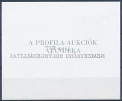 1998/A3a "150 ÉV" Nemzetközi Bélyegkiállítás emlékív fekete felülnyomással, a felülnyomás gépszínátnyomatával, hátoldalán "A PROFILA-AUKCIÓK AJÁNDÉKA" felirattal (15.000) / Present souvenir sheet with overprint and machine offset