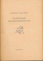 Tolnay Kálmán: Vadászok szakácskönyve. Vörösmarty Magda rajzaival. Bp., 1960, Minerva. Első kiadás. ...