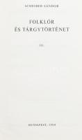 Scheiber Sándor: Folklór és tárgytörténet. I-III. köt. Bp.,1977, Magyar Izraeliták Országos Képvisel...
