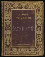 Paul Géraldy: Te meg én. Ford.: Kosztolányi Dezső. Bp.,én.,Genius. Második kiadás. Kiadói aranyozott egészbőr-kötés, kopott borítóval.