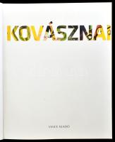 Iványi-Bitter Brigitta: Kovásznai. Hegyi Lóránd előszavával. Bp.,2010., Vince. Kovásznai György (198...