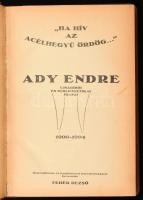 Fehér Dezső: ,,Ha hív az acélhegyű ördög...&quot; Ady Endre ujságírói és publicisztikai írásai 1900-1904. Összeáll. és kortörténeti ismertetésekkel bevezette: - - . Oradea (Nagyvárad), 1927, Szent László-Nyomda Rt., 255 p.+ 1 (kihajtható, facsimile kézirat) t. Korabeli egészvászon-kötésben, jó állapotban.