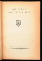 Ady Endre: Levelek Párisból. Válogatta: dr. Földessy Gyula. (Bp.), 1924, Amicus (Globus-ny.), 176 p. Első kiadás. Korabeli egészvászon-kötésben, helyenként minimálisan foltos lapokkal.