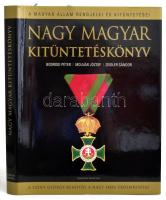 Bodrogi Péter-Molnár József-Zeidler Sándor: Nagy magyar kitüntetéskönyv. A magyar állam rendjelei és kitüntetései a Szent György-rendtől a Nagy Imre-érdemrendig. Szerk.: Rácz Árpád. Bp., 2005, Rubicon. Rendkívül gazdag képanyaggal illusztrált. Kiadói kartonált papírkötés, kiadói papír védőborítóban, jó állapotban.