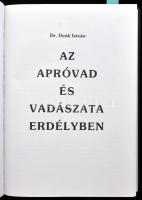 Deák István: Az apróvad és vadászata Erdélyben. Gyöngyös,2005,Pallas Antikvárium. Szövegközti színes...