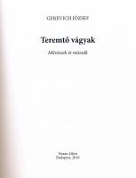 Gerevich József: Teremtő vágyak. Művészek és múzsák. Bp., 2016, Noran Libro. Gazdag képanyaggal illu...