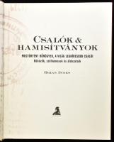 Brian Innes: Csalók és hamisítványok. Megtörtént bűnügyek, a világ leghíresebb csalói. Bűnözők, szél...