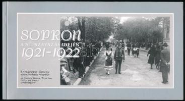 Sopron a népszavazás idején. 1921-1922. Schäffer Ármin udvari fényképész fotográfiái. A képeket válogatta és a képismertető szövegeket írta: ifj. Sarkady Sándor és Tóth Imre. Sopron, 2001, Edutech. Fekete-fehér fotókkal gazdagon illusztrált. Kiadói papírkötés.