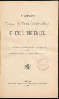 A Soproni Torna- és Tűzoltó-Egyesület 40 éves története. Sopron, 1906, Soproni Torna- és Tűzoltó-Egy...