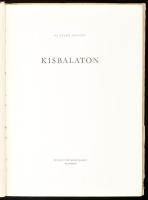 Ifj. Tildy Zoltán: Kisbalaton. Vertse Albert bevezetőjével. Ifj. Tildy Zoltán fotóival. Bp., 1953, M...