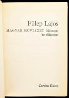 Fülep Lajos: Magyar művészet Bp., 1971. Corvina. vászonkötés, papír védőborító + Márfai Molnár Lászl...