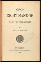 Bonitz Ferenc: Gróf Zichy Nándor élet- és jellemrajz. Bp., 1912, Szent István-Társulat, 595+1 p. Korabeli aranyozott gerincű félvászon-kötés, kissé kopott borítóval.