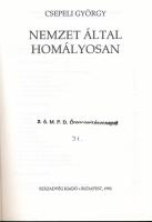 Csepeli György: Nemzet által homályosan. Bp., 1992, Századvég. Kiadói papírkötés, a fűzéstől elváló ...
