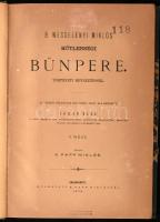 B. Wesselényi Miklós hűtlenségi bűnpere. Történeti bevezetéssel. II. rész. Sajtó alá rendezte Jakab Elek. Bp., 1876, K. Papp Miklós, 287+1 p. Latin és magyar nyelven. Korabeli aranyozott gerincű átkötött félvászon-kötés, márványozott lapélekkel, kissé kopott borítóval, kissé foltos lapokkal, bélyegzésekkel.
