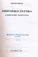 Naftali Kraus: Zsidó morál és etika. A Derech Erec traktátusai. Ősi Forrás sorozat 7. Bp., 1998, Sul...