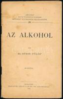 Stein Fülöp: Az alkohol. 39 képpel. "Uránia" Magyar Tudományos Egyesület. Népszerű Tudományos Felolvasások 20. Bp., 1906, Hornyánszky Viktor, 55+1 p. Papírkötés, (borító nélküli példány?), kissé foltos címlappal.