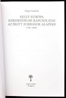 Polgár Szabolcs: Kelet-Európa kereskedelmi kapcsolatai az írott források alapján (750-1000). Magyar ...