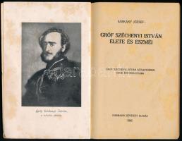 Sárkány József: Gróf Széchenyi István élete és eszméi. Gróf Széchenyi István születésének 150-ik évf...