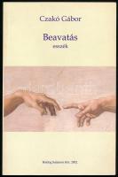 Czakó Gábor: Beavatás (esszék). Bp., 2002, Boldog Salamon Kör. Második kiadás. Kiadói papírkötés. A szerző által DEDIKÁLT példány.