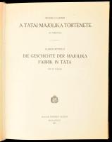 Réthelyi, Elemér: A tatai majolika története. (24 táblával.) Die Gescichte de Majolika Fabrik in Tat...