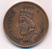 Fritz Mihály (1947-) 1992. Szent László - 800 éve avatták szentté / Bátmonostor 1192-1992 bronz emlékérem (42,5mm) T:AU